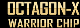OCTAGON-X Warrior Chip™